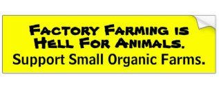 factory farming is hell bumper sticker