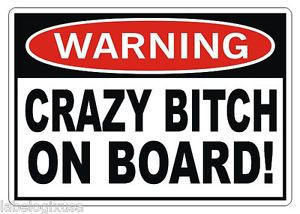 warning crazy bitch on board sticker set