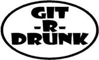 GIT R DRUNK Oval Sticker