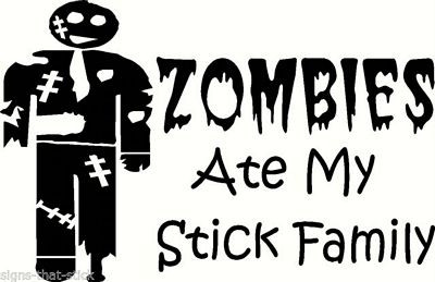 ZOMBIES ATE MY STICK FAMILY DIE CUT DECAL