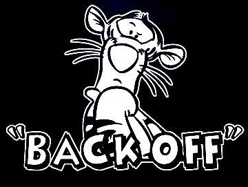 Tigger Back Off Decal Sticker