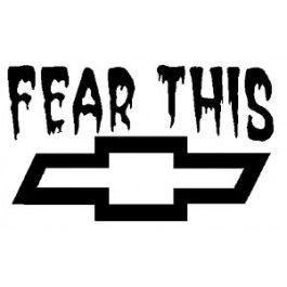 fear this chevy decal