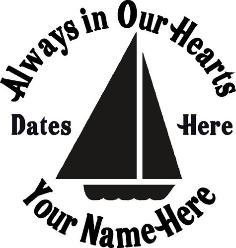 Always in Our Hearts Sail Boat Sticker