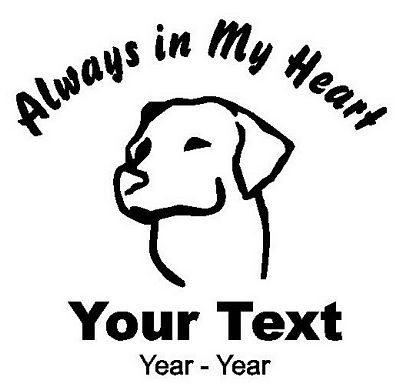 Dog Lab Always in My Heart Decals