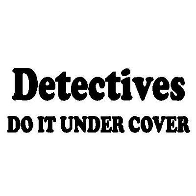 Detectives Do It  Decal