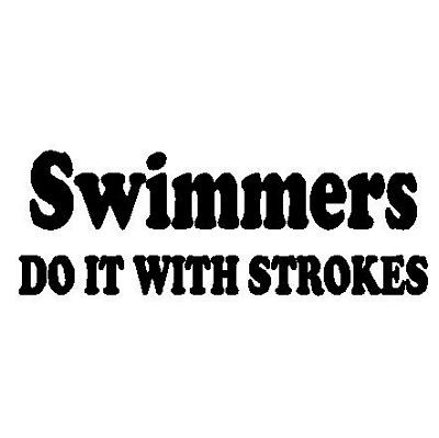Swimmers Do It  Decal