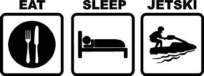 Eat Sleep Play JETSKI Die cut Vinyl Decal