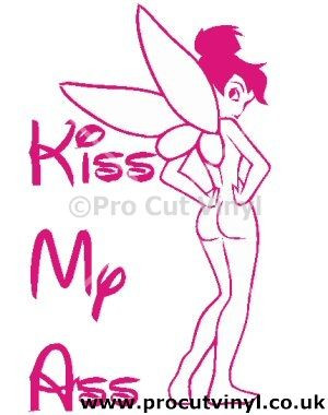 Tink Kiss My Ass Decal