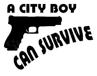 A City Boy Can Survive gun Sticker