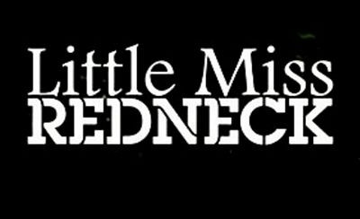 Little Miss REDNECK Die Cut Decal