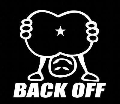 BACK OFF BUTTHOLE CAR DECAL XXX STICKER