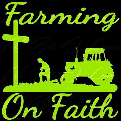 FARMING ON FAITH DIECUT DECAL