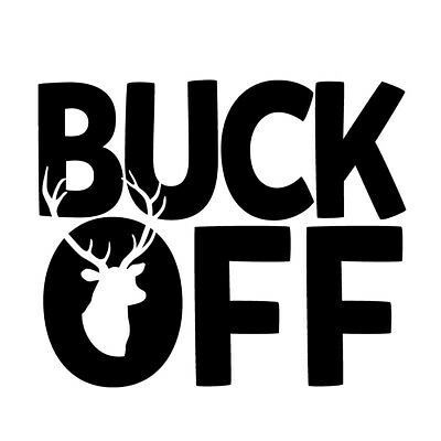 BUCK OFF deer hunting DIE CUT DECAL