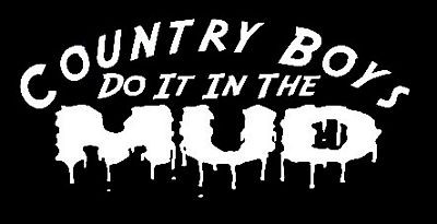Country Boys Do It In The Mud Die Cut Decal