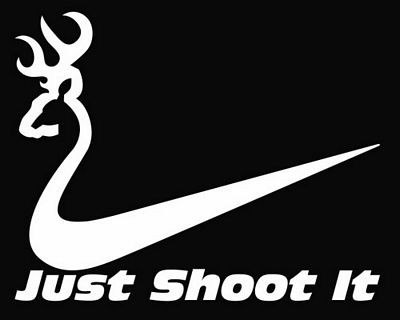 Just Shoot it Funny Nike Hunting Vinyl Decal Sticker