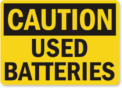 Used Batteries Caution Sign