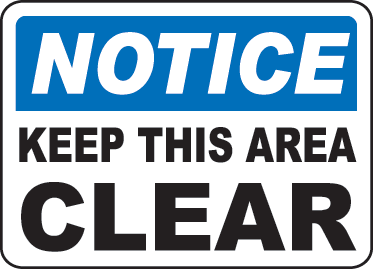 Keep Area Clear Sign 13