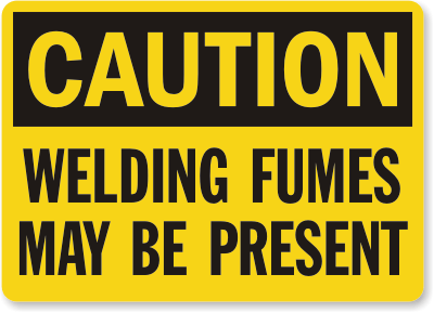 Welding Fumes Present Caution Sign