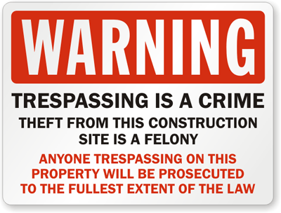 Trespassing Is Crime Sign
