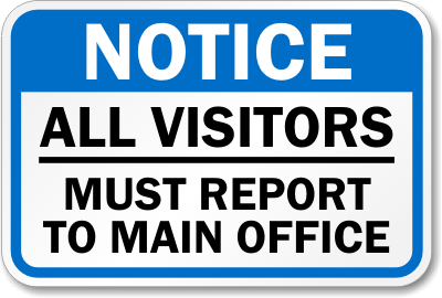 Visitors Report Office Sign