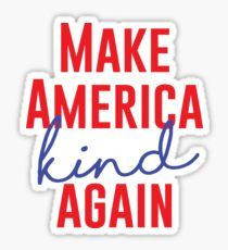 make america KIND again anti hate sticker
