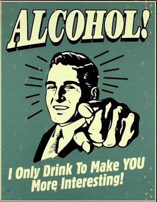 Alcohol Makes You More Interesting