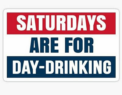 SATYRDAYS ARE FOR DAY DRINKING FUNNY BEER STICKER
