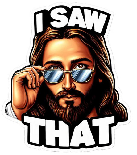 I SAW THAT FUNNY RELIGIOUS STICKER 3