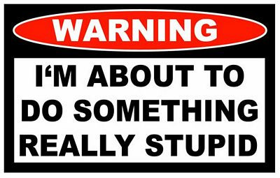 Really Stupid Funny Warning Sticker Set