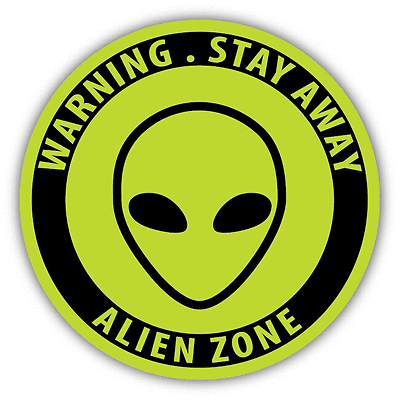 Stay Away Alien Zone Warning Sign Funny Car Sticker