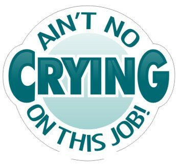no crying Funny Humor Decal Stickers10