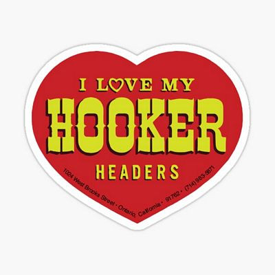 I LOVE MY HOOKER HEADERS AUTO STICKER