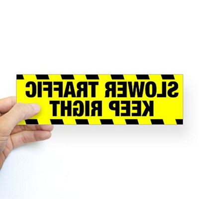 slower traffic keep right funny bumper sticker