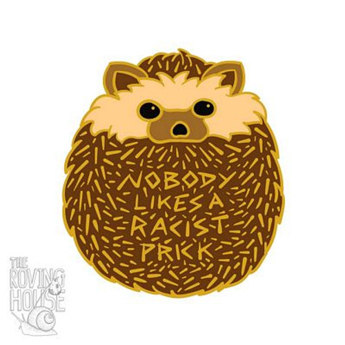hedgehog NOBODY LIKES A RACIST PRICK STICKER