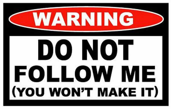 Do not Follow Me Funny Warning Sticker Set
