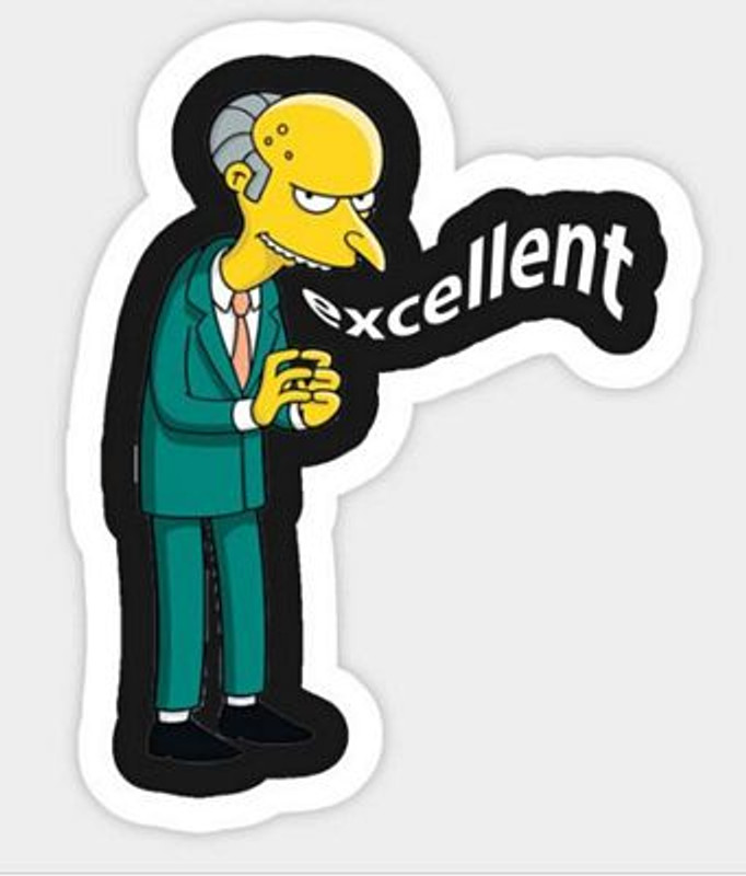 SIMPSONS MR BURNS EXCELLENT STICKER SIMPSONS MR BURNS EXCELLENT STICKER