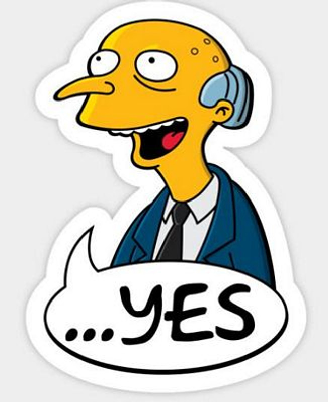 SIMPSONS MR BURNS YES STICKER SIMPSONS MR BURNS YES STICKER