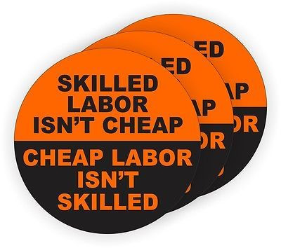 Skilled Labor Isnt Cheap Hard Hat Stickers SET OF 6