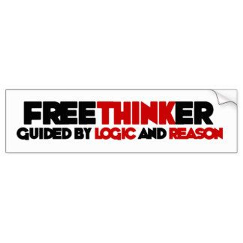 freethinker bumper sticker LOGIC and REASON