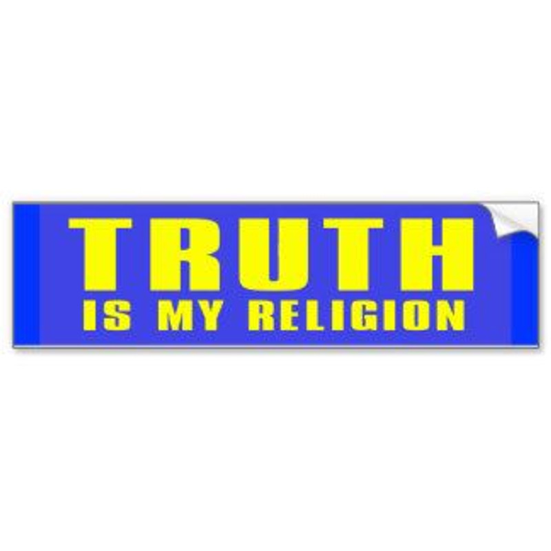truth my religion bumper sticker