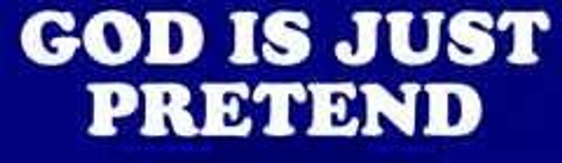 God is Just Pretend Decal 1863