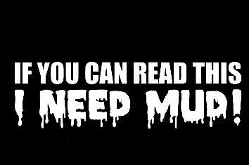 I need mud 4x4 decal