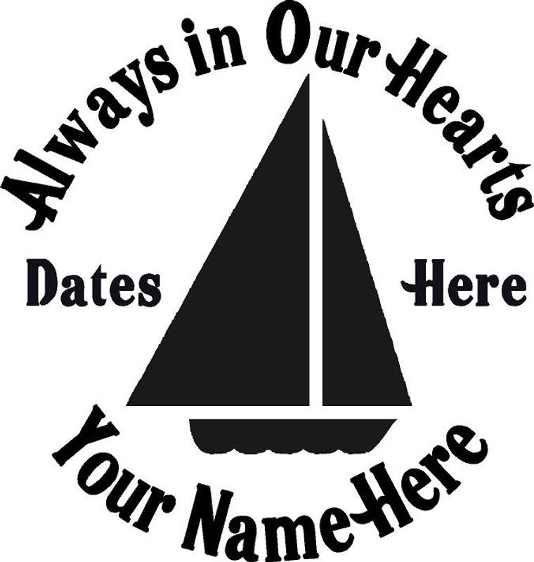 Always in Our Hearts Sail Boat Sticker