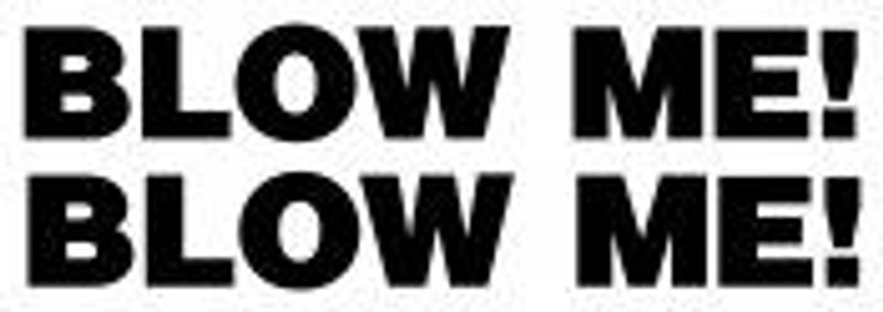 BLOW ME die cut decal set