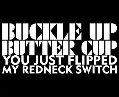 BUCKLE UP BUTTERCUP REBEL DECAL