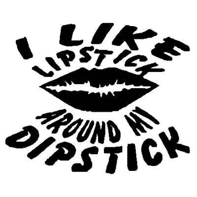 Lipstick Dipstick vinyl sticker 486