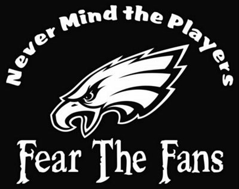 Fear the Fans Philadelphia Eagles Die Cut Vinyl Decal Sticker Fear the Fans Philadelphia Eagles Die Cut Vinyl Decal Sticker