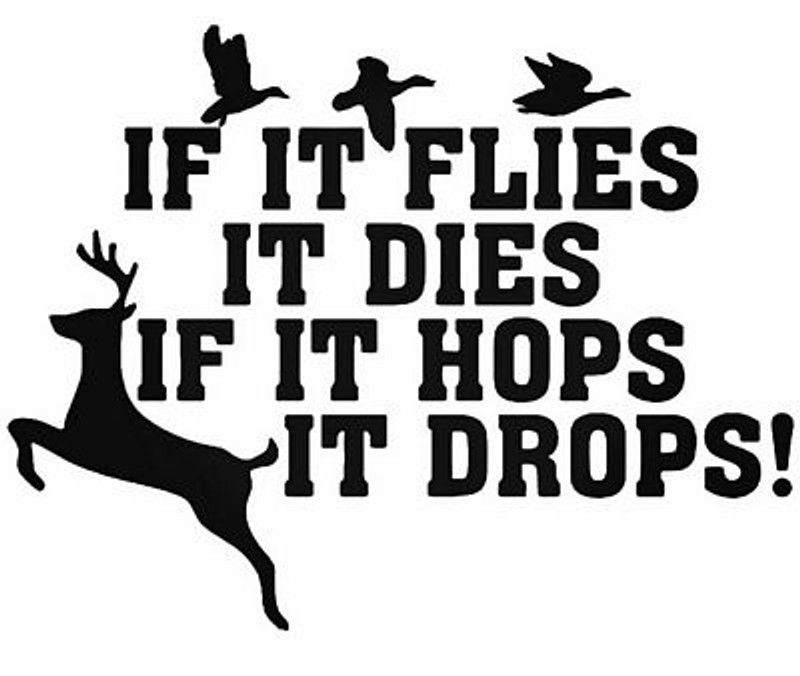 Flies It Drops Deer Buck Duck Hunting DECAL