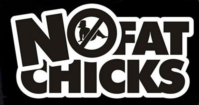 NO FAT CHICKS B&W STICKER