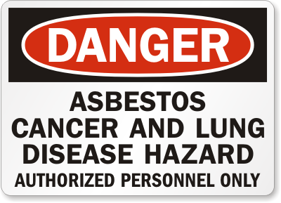 Asbestos Cancer Hazard Danger Sign